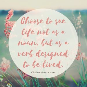 Life is a verb